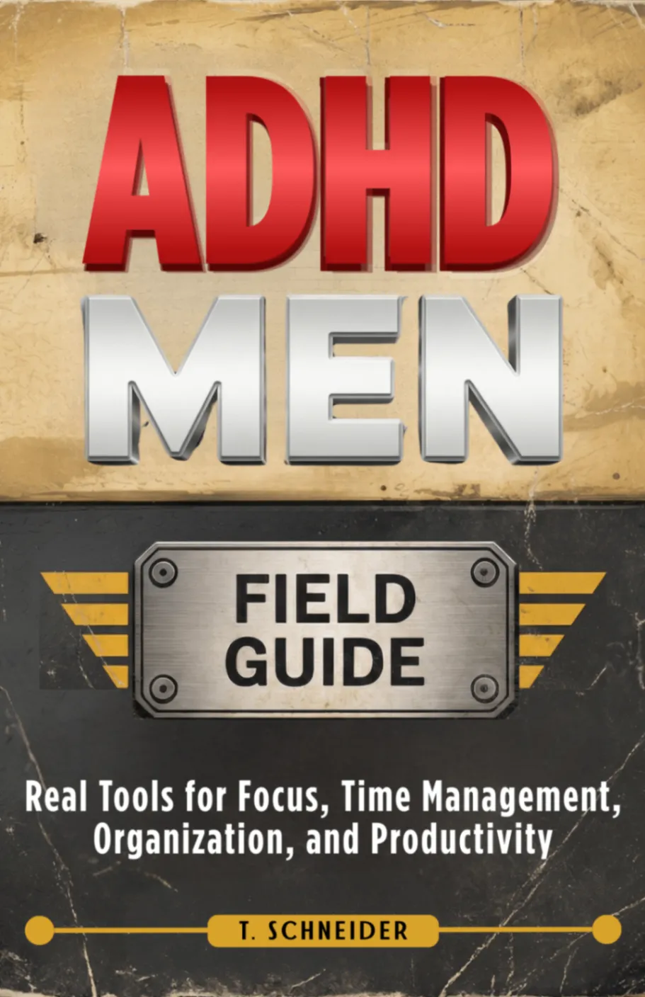 ADHD Men Field Guide book cover with red and silver lettering on a weathered tan and black background