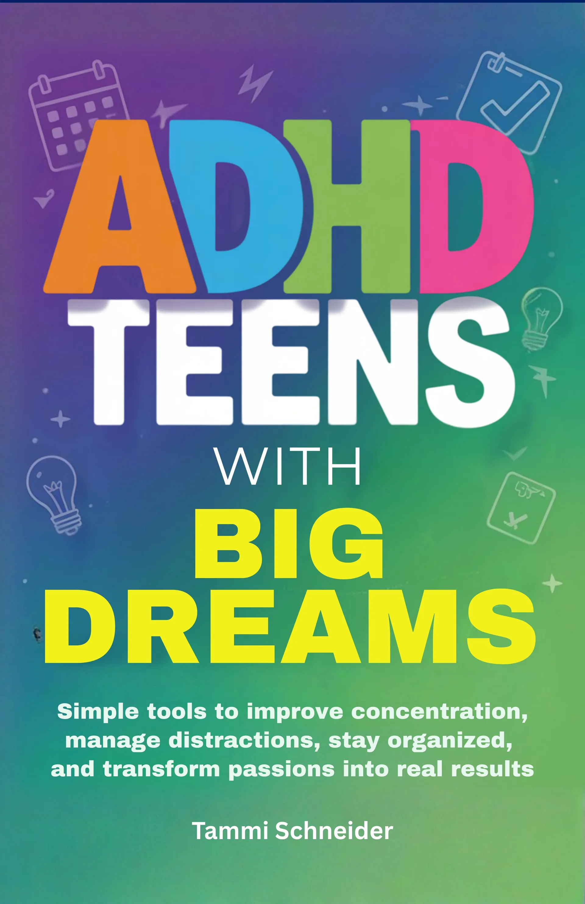 ADHD Teens with Big Dreams book cover